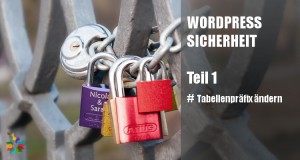 Wordpress Sicherheit Tabellenpräfix ändern